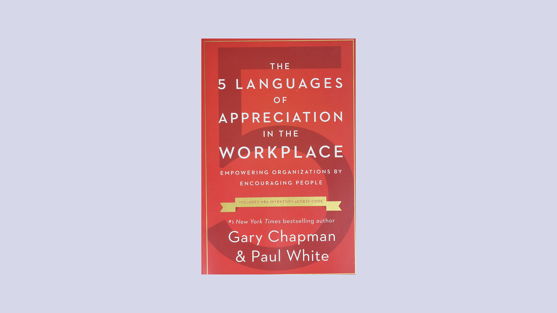 The 5 Languages of Appreciation in the Workplace: Empowering Organizations